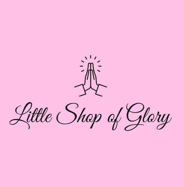Little Shop of Glory 
