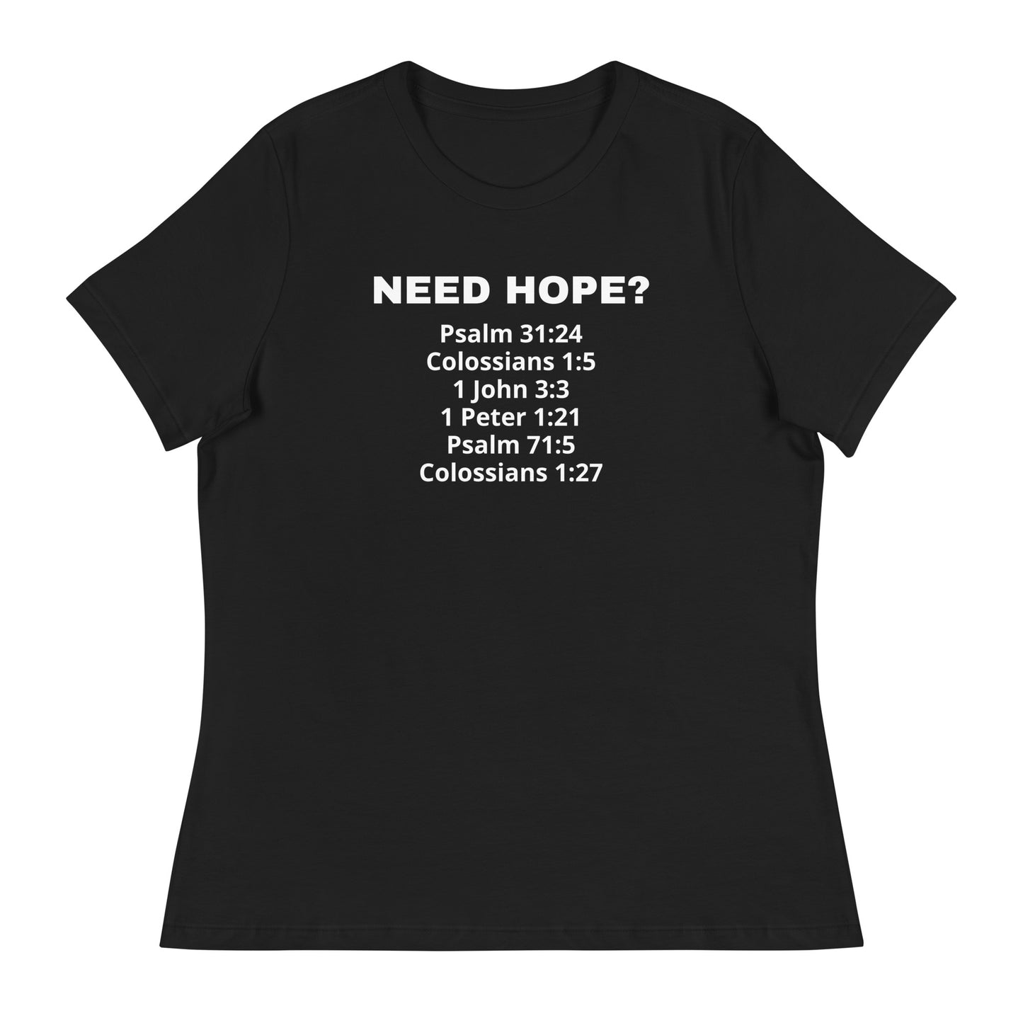 Need Hope? Women's Tee
