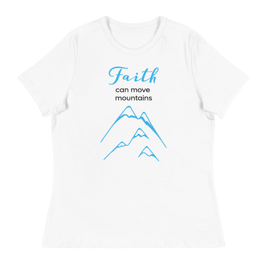 Faith Can Move Mountains Women's Tee
